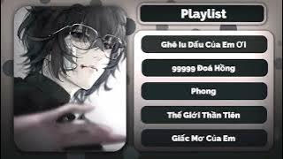 Playlist Này Dành Cho Cậu :3 -  Sly Chan #speedup