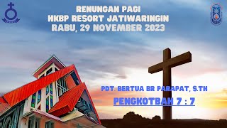 Renungan Pagi HKBP Resort Jatiwaringin Damai di Dalam Tuhan - Rabu, 29 November 2023