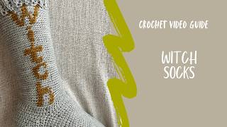 Toe Up Crochet Socks / Witch video guide