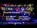 Let Your English Glow 2016 Video Challenge ESL Teen Group 3 Pre-intermediate