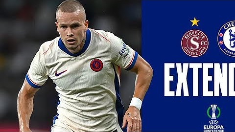Servette 2-1 Chelsea | HIGHLIGHTS CHELSEA Qualities for UECL