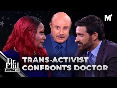 Dr. Phil: Trans Activist vs Doctor on Childhood Transitions | Dr. Phil Primetime Merit Street Media