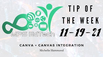 EdTech Tip of the Week - CANVA + CANVAS Integration