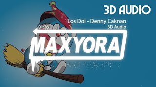 DJ Los Dol DORAEMON Remix 3D Audio Max Yora