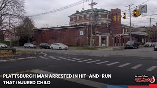 Plattsburgh man arrested in hit-and-run that injured child