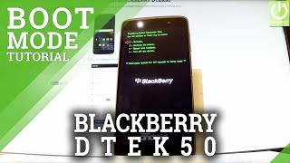 Bootloader Mode in BLACKBERRY DTEK50 - Enter / Exit Bootloader screenshot 3