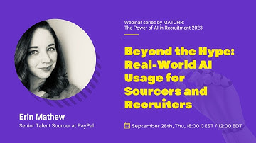 Beyond the Hype: Real-World AI Usage for Sourcers and Recruiters | Erin Mathew