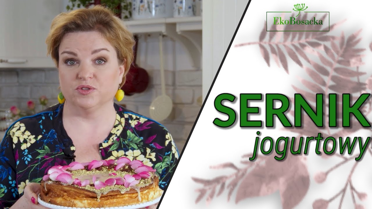 Sernik jogurtowy na szybko - EkoBosacka odc. 82