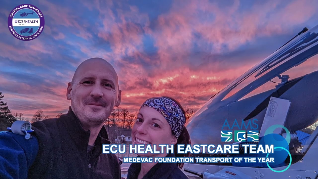 2022 MedEvac Foundation Transport of the Year - ECU HEALTHCARE EASTCARE TEAM