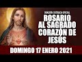ROSARIO AL SAGRADO CORAZÓN DE HOY DOMINGO 17 DE ENERO DE 2021 ((SAGRADO CORAZÓN DE JESÚS))