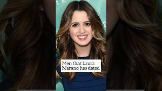 Men that Laura Marano has dated