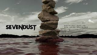 Sevendust - Nothing Left To See Here Anymore
