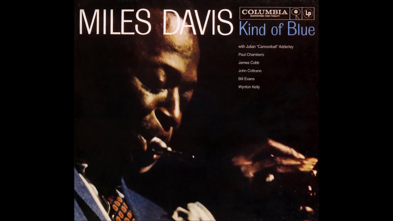 Miles Davis Kind Of Blue (1959) (Full Album) YouTube