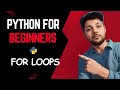 10.  For Loops | Python for Beginners Tutorial (Hindi) | #AkshyaCodes