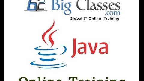 Core Java Online Training - Online Java Video Tutorials - bigclasses