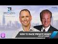 How to raise private money with jay conner