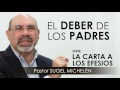 “EL DEBER DE LOS PADRES” | Pastor Sugel Michelén. Predicaciones, estudios bíblicos.