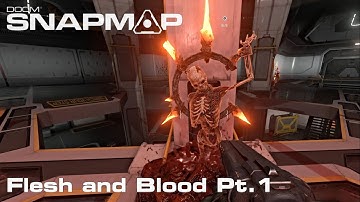 DOOM SnapMap - Flesh and Blood Pt.1