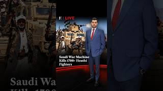 Saudi War Machine Kills 1700+ Houthi Fighters In Yemen | Firstpost Live