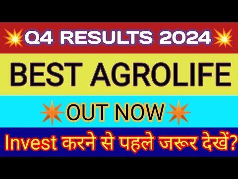 Best Agrolife Q4 Results 2024 🔴 Best Agrolife results 🔴 Best Agrolife Share Latest News 🔴 Best Agro