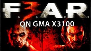 F.E.A.R. 3 on Intel GMA x3100