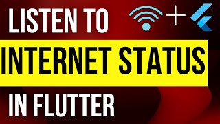 Continuously Monitor Internet Connection Status in Flutter || Listen for Network Changes