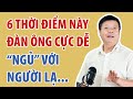 6 Thời Điểm Phụ Nữ Phải Giữ Chồng Cho Thật Chặt, Rất Dễ Ngoại Tình | Đinh Đoàn Official