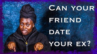 Can your friend date your ex? | Relationships | Episode 8 - Truth UK