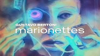 Gustavo Bertoni - Marionettes (Clipe Oficial) 