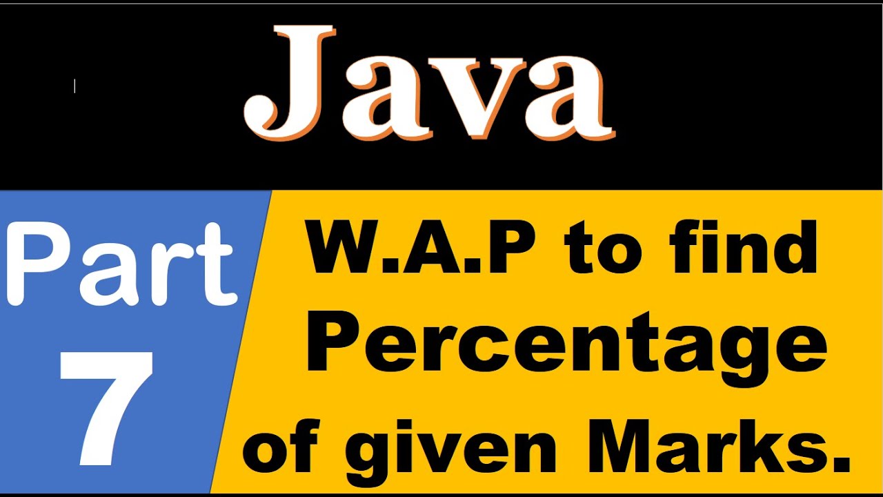 java part 7, W.A.P to find Percentage of Given Number. Simple Program ...