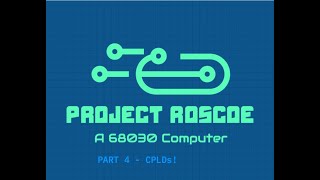 Project Roscoe Ep 4: Designing and Building a 68030 Computer