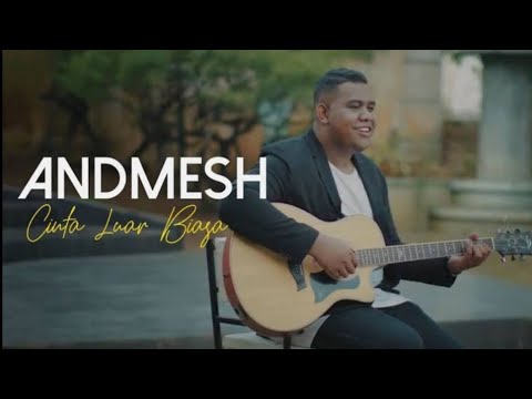Andmest kamaleng- Cinta Luar Biasa | Andmest