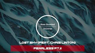 Lost Sky - Fearless pt.II (feat. Chris Linton) [Bass Boosted]