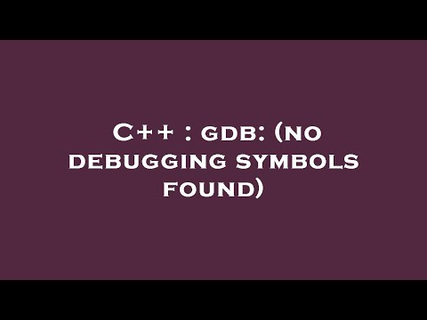C++ : gdb:
