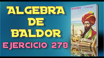 Algebra de Baldor Desde Cero - Ejercicio 278