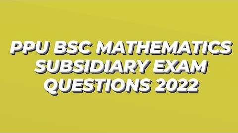 ppu bsc math subsidiary exam questions 2022 #ppu #bscmaths #exampaper #mathhat #part2