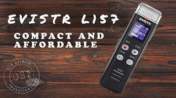 HUNTING GHOST Voices! EVISTR L157 Digital Recorder Review