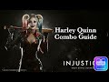 Injustice 2  harley quinn combo guide