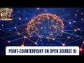 Point-Counterpoint on Open Source AI