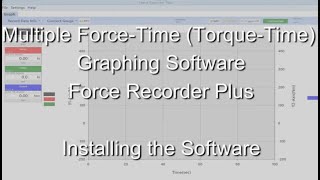 Users Guide - Multiple ForceTorque Time Graphing Software Force Recorder Plus Install the Software
