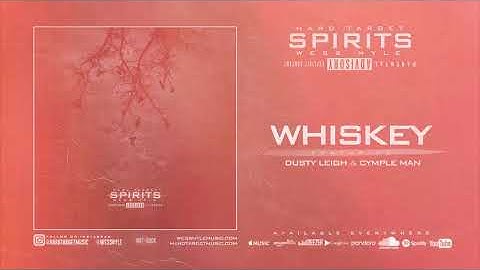 Hard Target x Wess Nyle - Whiskey ft. Dusty Leigh & Cymple Man