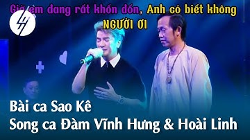 Bài ca Sao Kê chế có cả Đàm Vĩnh Hưng và Hoài Linh song ca thu hút triệu view