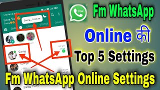 Fm WhatsApp Online के Top 5 Most Important Hidden features,Fm WhatsApp online settings. screenshot 1
