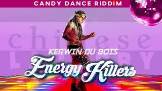 Kerwin Du Bois  - Energy Killers (Candy Dance Riddim) Resimi