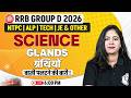 RRB Group D Science Class | Glands For Railway Exams 2026 | RRB NTPC Science Class By Arti Mam