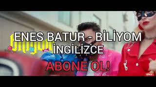 enes batur biliyom ingilizce versiyon Resimi