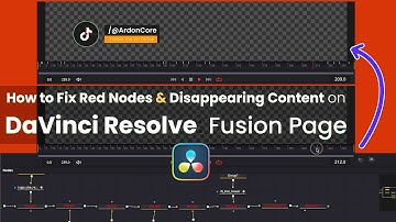 How to Fix Red Nodes and Disappearing Content on DaVinci Resolve Fusion Page • Step-by-Step Guide