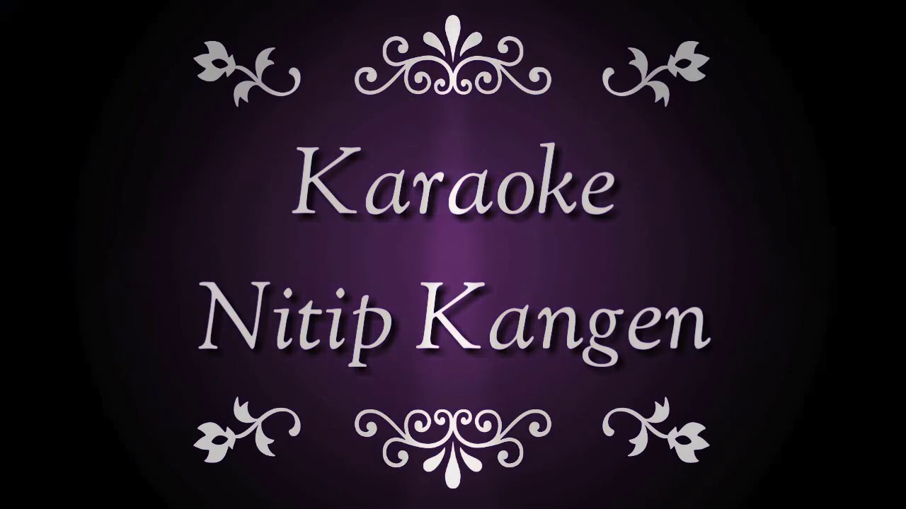 Nitip Kangen   Karaoke No Vokal