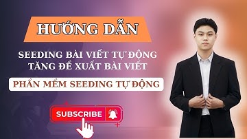 Hướng Dẫn Cách Seeding Facebook Tự Động Tăng Đề Xuất Bài Viết Hiệu Quả Nhất 2025