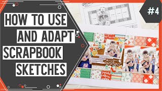 Scrapbooking Sketch Support #4 | Learn How to Use and Adapt Scrapbook Sketches | How to Scrapbook